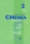 Chemia organiczna.Zbiór zadań dla liceum i technikum-zakres podstawowy i rozszerzony. Banaszkiewicz S.