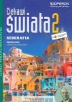 Ciekawi świata Geografia 2 Podręcznik dla szkół ponadgimnazjalnych zakres rozszerzony, wyd.Operon