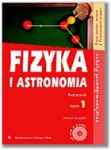 Fizyka i astronomia 1 Podręcznik dla szkół ponadgimnazjalnych zakres podstawowy i rozszerzony, wyd. PWN