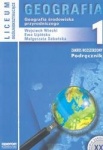 Geografia 1 Geografia środowiska przyrodniczego Podręcznik lic/tech zakres rozszerzony, wyd. Operon