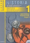 Historia 1 cz.1 "Od dziejów najdawniejszych do schyłku starożytności" podręcznik dla liceum i technikum-zakres podstawowy  Burda B.   Halczak B.  Szymczak M. 