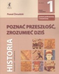 Historia 1 "Poznać przeszłośc, zrozumieć dziś. Starożytność i średniowiecze" podręcznik dla liceum i technikum-zakres podstawowy i rozszerzony  Żmudzki P.