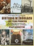 Historia w źródłach - nie tylko pisanych 2 liceum/technikum