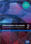 NOWA!!! Informatyka na czasie 2 Podręcznik lic/tech zakres rozszerzony, wyd. Nowa Era REF