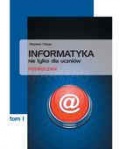 Informatyka nie tylko dla uczniów tom.1 podręcznik lic/tech zakres rozszerzony, wyd. PWN 