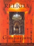 Jezus Chrystus drogą, prawdą i życiem Religia podręcznik kl.2 gimnazjum, wyd.Apostolicum