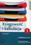 Księgowość i kalkulacja. Podręcznik do zawodu technik ekonomista. Część 1