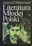 Literatura Młodej Polski. Podręcznik do nauki języka polskiego dla liceum ogólnokształcącego (stary system)