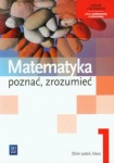 Matematyka Poznać zrozumieć 1 Zbiór zadań dla szkół ponadgimnazjalnych zakres podstawowy i rozszerzony wyd. WSIP