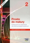 Matematyka Prosto do matury 2 Podręcznik dla szkół ponadgimnazjalnych zakres podstawowy i rozszerzony wyd.Nowa Era