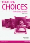 NOWA!!! Matura Choices Intermediate Ćwiczenia dla szkół ponadgimnazjalnych, wyd. Pearson Longman