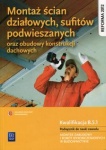 Montaż ścian działowych, sufitów podwieszanych oraz obudowy konstrukcji dachowych. Kwalifikacja B.5.1