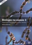 NOWA!!! Biologia na czasie 3 Podręcznik lic/tech zakres rozszerzony, wyd. Nowa Era 