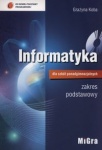 NOWA!!! Informatyka dla szkół ponadgimnazjalnych podręcznik, zakres podstawowy, wyd. Migra