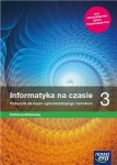 NOWA!!! Informatyka na czasie 3 Podręcznik lic/tech zakres podstawowy, wyd. Nowa Era REF