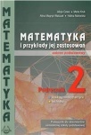 NOWA!!! Matematyka i przykłady jej zastosowań 2 Podręcznik lic/tech zakres podstawowy, wyd. Podkowa REF