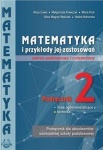 Matematyka i przykłady jej zastosowań 2 Podręcznik lic/tech zakres podstawowy i rozszerzony, wyd. Podkowa REF