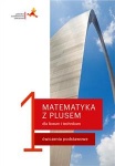 NOWA!!! Matematyka z plusem 1 Ćwiczenia lic/tech zakres podstawowy, wyd. GWO REF