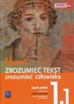 NOWA!!! Nowe Zrozumieć tekst Zrozumieć człowieka 1 cz.1 podręcznik dla szkół ponadgimnazjalnych, wyd.WSiP