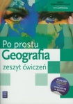 NOWA!!! Po prostu Geografia Zeszyt ćwiczeń dla szkół ponadgimnazjalnych zakres podstawowy, wyd.WSiP