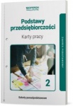 NOWA!!! Podstawy przedsiębiorczości 2 Karty pracy lic/tech zakres podstawowy, wyd. Operon REF