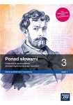 Ponad słowami 3 cz.1 Podręcznik lic/tech zakres podstawowy i rozszerzony, wyd. Nowa Era REF