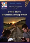 NOWA!!! Twoje Słowo światłem na mojej drodze Religia Podręcznik kl. 7, wyd.Katechetyczne