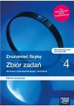 NOWA!!! Zrozumieć fizykę 4 Zbiór zadań lic/tech zakres rozszerzony, wyd. Nowa Era REF