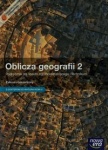 Oblicza geografii 2 Podręcznik dla szkół ponadgimnazjalnych zakres rozszerzony wyd.Nowa Era