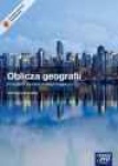 Oblicza geografii Podręcznik dla szkół ponadgimnazjalnych zakres podstawowy wyd.Nowa Era Oblicza geografii Podręcznik dla szkół ponadgimnazjalnych zakres podstawowy wyd.Nowa Era