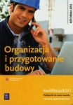 NOWA!!! Organizacja i przygotowanie budowy