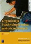 Organizacja i technologia robót wykończeniowych. Kwalifikacja B.33.3. Organizacja i kontrolowanie robót budowlanych