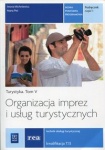 Organizacja imprez i usług turystycznych. Turystyka. Podręcznik do nauki zawodu technik obsługi turystycznej. Tom V. Część 1