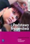 Podstawy fryzjerstwa. Podręcznik do zawodu technik usług fryzjerskich