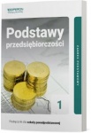 Podstawy przedsiębiorczości 1 Podręcznik lic/tech zakres podstawowy, wyd. Operon REF