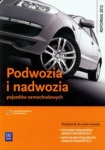 NOWA!!! Podwozia i nadwozia pojazdów samochodowych. Podręcznik do nauki zawodu technik pojazdów samochodowych