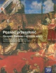 NOWA!!! Poznać przeszłość Ojczysty Panteon i ojczyste spory Historia i społeczeństwo Podręcznik dla szkół ponadgimnazjalnych, wyd.Nowa Era