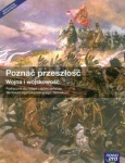 Poznać przeszłość Wojna i wojskowość Historia i społeczeństwo Podręcznik dla szkół ponadgimnazjalnych, wyd.Nowa Era