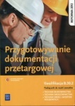 Przygotowywanie dokumentacji przetargowej. Kwalifikacja B.30.2. Podręcznik do nauki zawodu technik budownictwa