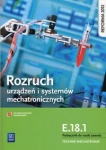 Rozruch urządzeń i systemów mechatronicznych. Kwalifikacja E.18.1. Podręcznik do nauki zawodu technik mechatronik