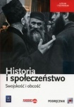 NOWA!!! Swojskość i obcość Historia i społeczeństwo Podręcznik dla szkół ponadgimnazjalnych zakres podstawowy wyd.WSiP