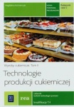 Technologie produkcji cukierniczej. Wyroby cukiernicze. Tom II. Część 2