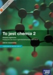 To jest chemia 2 Podręcznik lic/tech zak. rozszerzony, wyd. Nowa Era