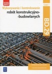 Wykonywanie i kontrolowanie robót konstrukcyjno–budowlanych. Kwalifikacja BD.29. Część 1