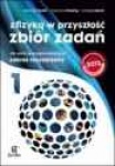 Z fizyką w przyszłość 1 Zbiór zadań dla szkół ponadgimnazjalnych zakres rozszerzony wyd.Zamkor