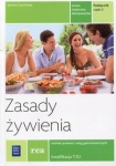 Zasady żywienia. Kwalifikacja T.15. Podręcznik do nauki zawodu technik żywienia i usług gastronomicznych. Część 2