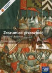 Zrozumieć przeszłość cz.1 Starożytność i średniowiecze Historia Podręcznik dla szkół ponadgimnazjalnych zakres rozszerzony wyd.Nowa Era